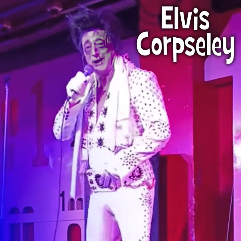Elvis Corpseley - Dead Elvis